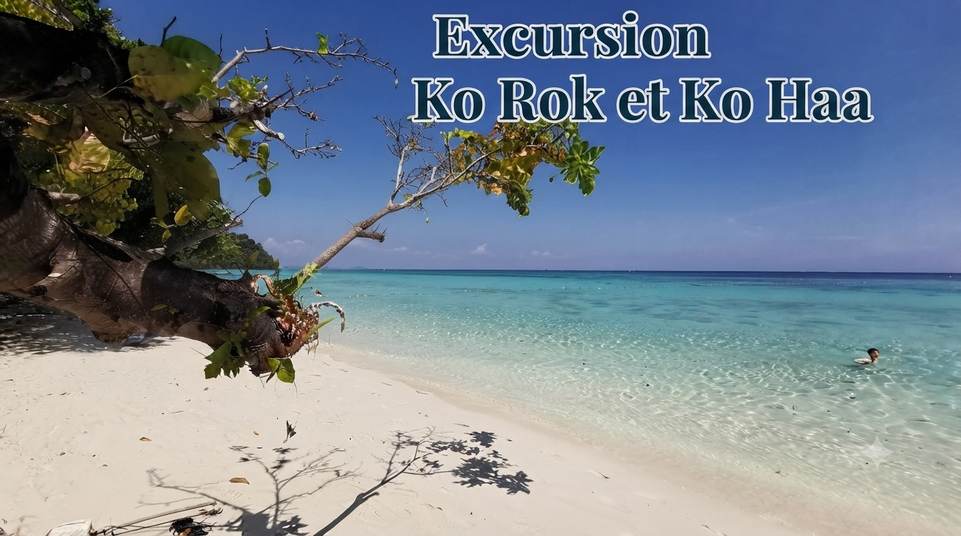 Excursion Ko Rok et Ko Haa